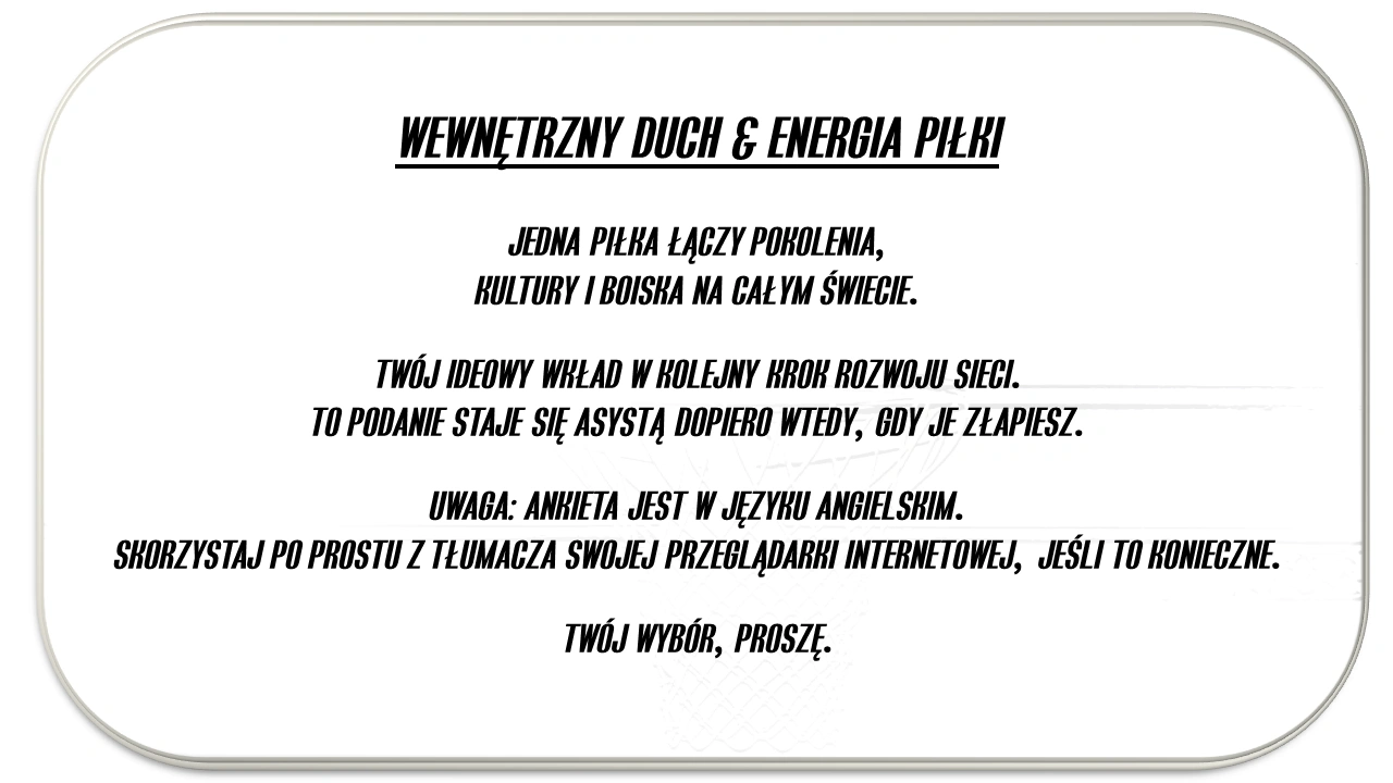Wewnętrzny duch & Energia piłki - Intrinsic Spirit & Ball Energy